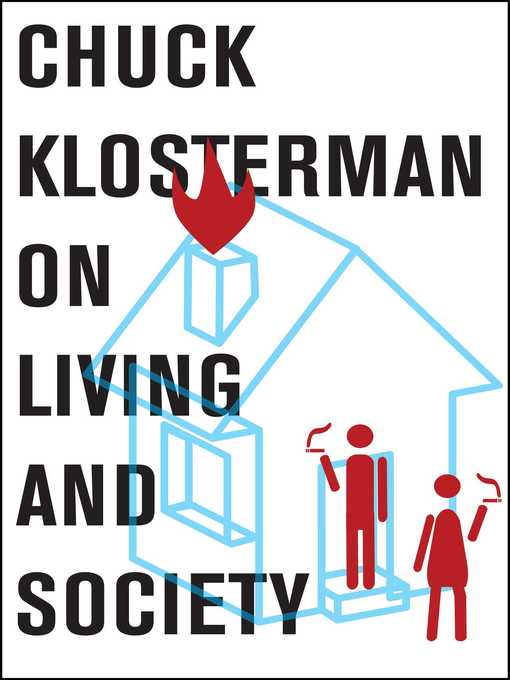 Title details for A Collection of Previously Published Essays by Chuck Klosterman - Wait list